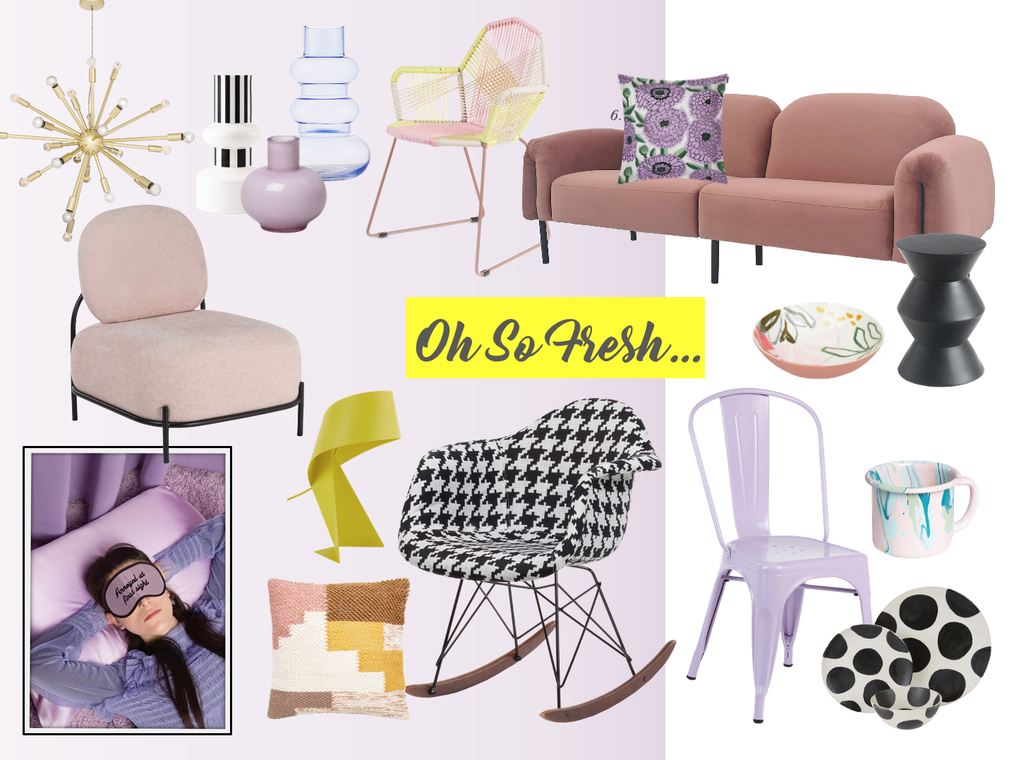 OH SO FRESH; CURRENT STATE OF MIND + INTERIOR INSPIRATION