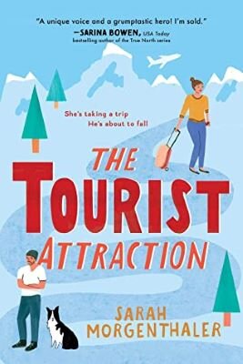 The Tourist Attraction by Sarah Morgenthaler