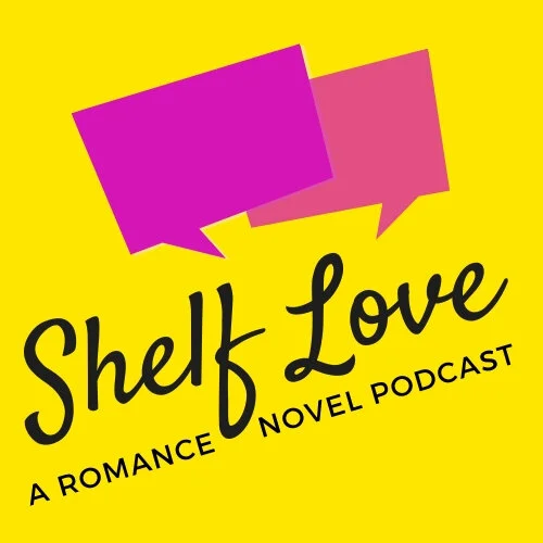 Episode 108: Problematizing Romance w/Shelf Love