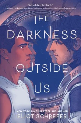 Episode 154: Space Cadet - "The Darkness Outside Us" by Eliot Schrefer
