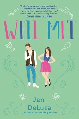 161: Get Your Turkey Leg Over - "Well Met" By Jen DeLuca