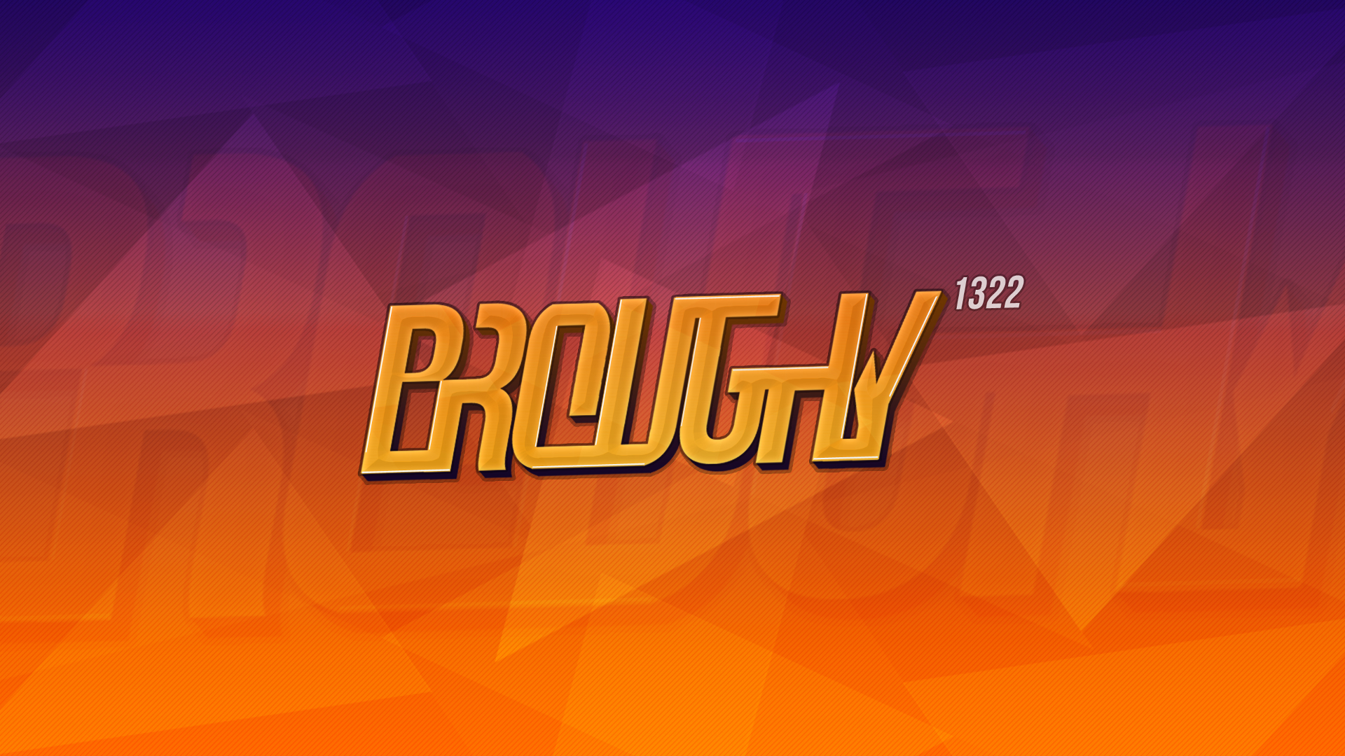 Broughy1322 Intro