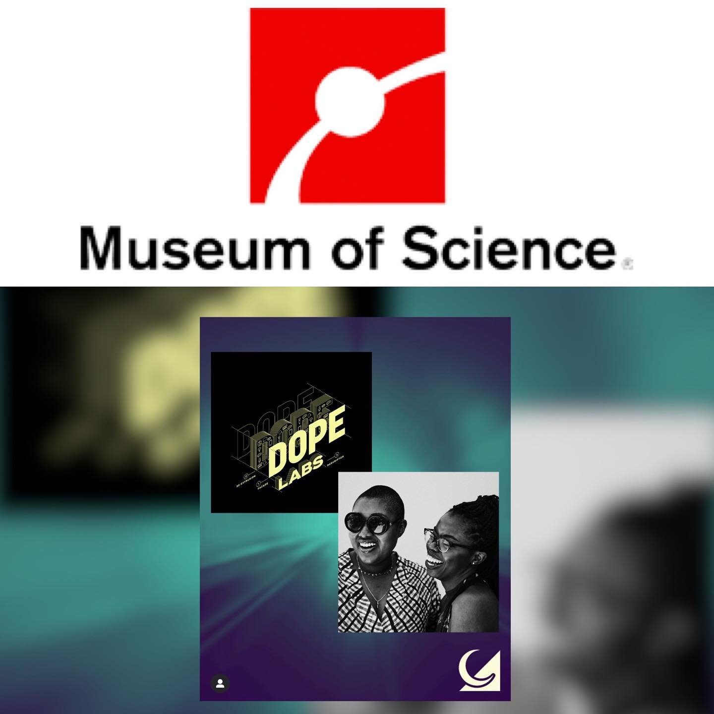 HEY YA&rsquo;LL! We are collaborating with the Museum of Science ( @museumofscience ) for a very special LIVE show called &ldquo;Dope labs Unplugged&rdquo; where we are discussing the science of EVERYTHING. It is on 4/22 at 7:30pm EST and it is FREE.