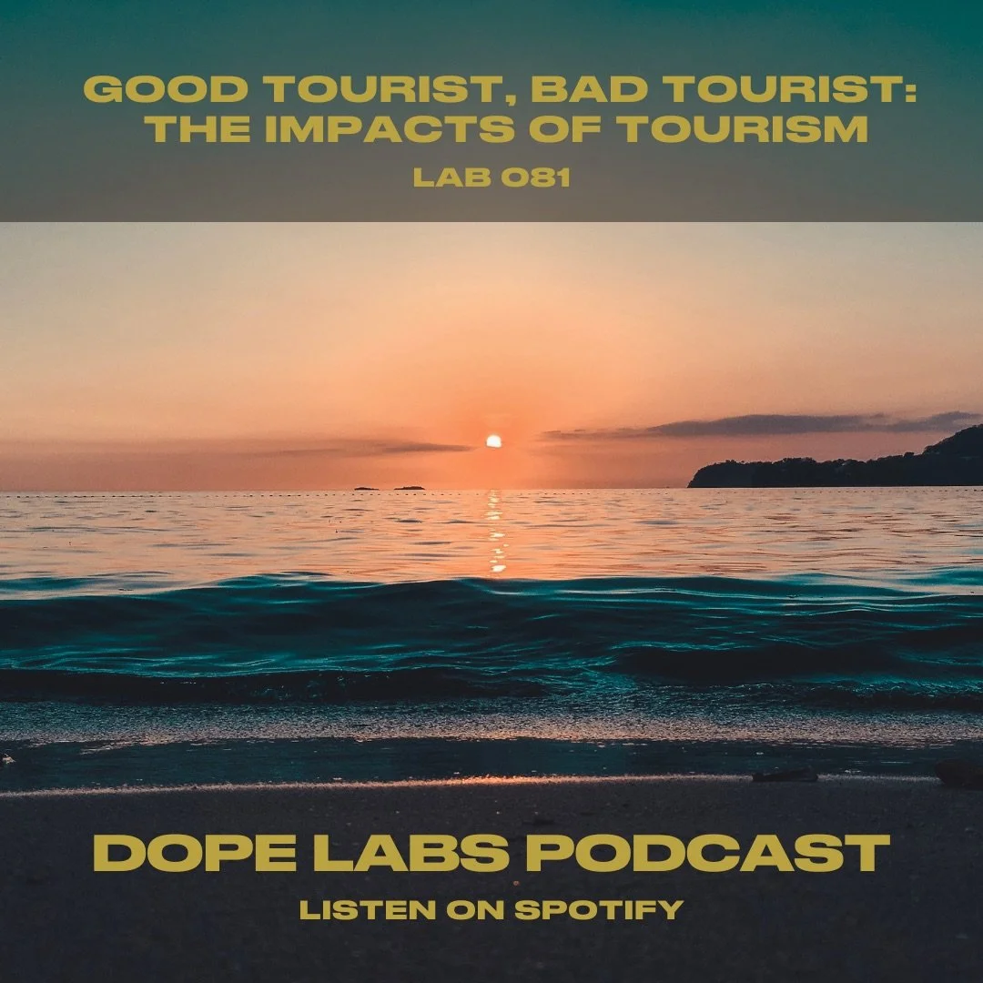 Good Tourist, Bad Tourist: The Impacts of Tourism - Lab 081