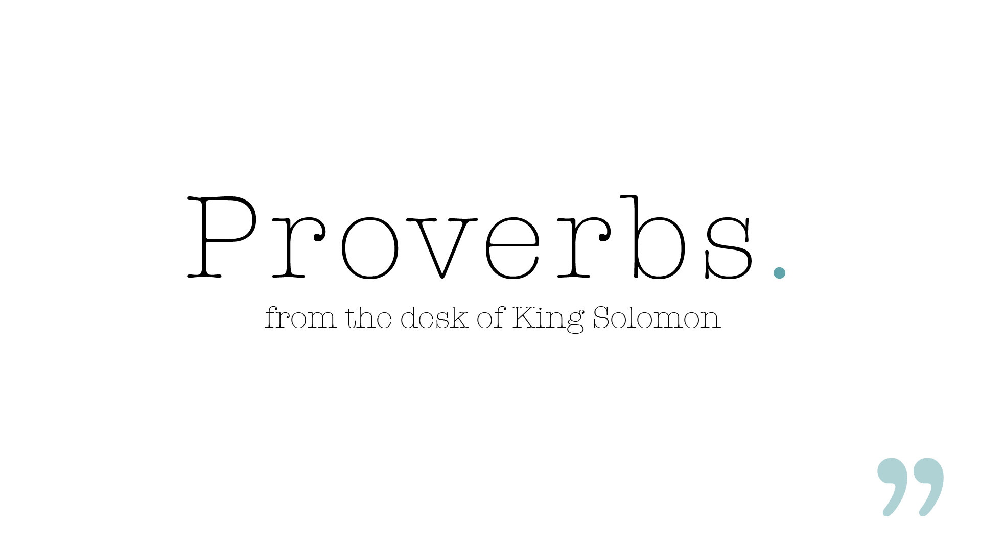 Proverbs Series