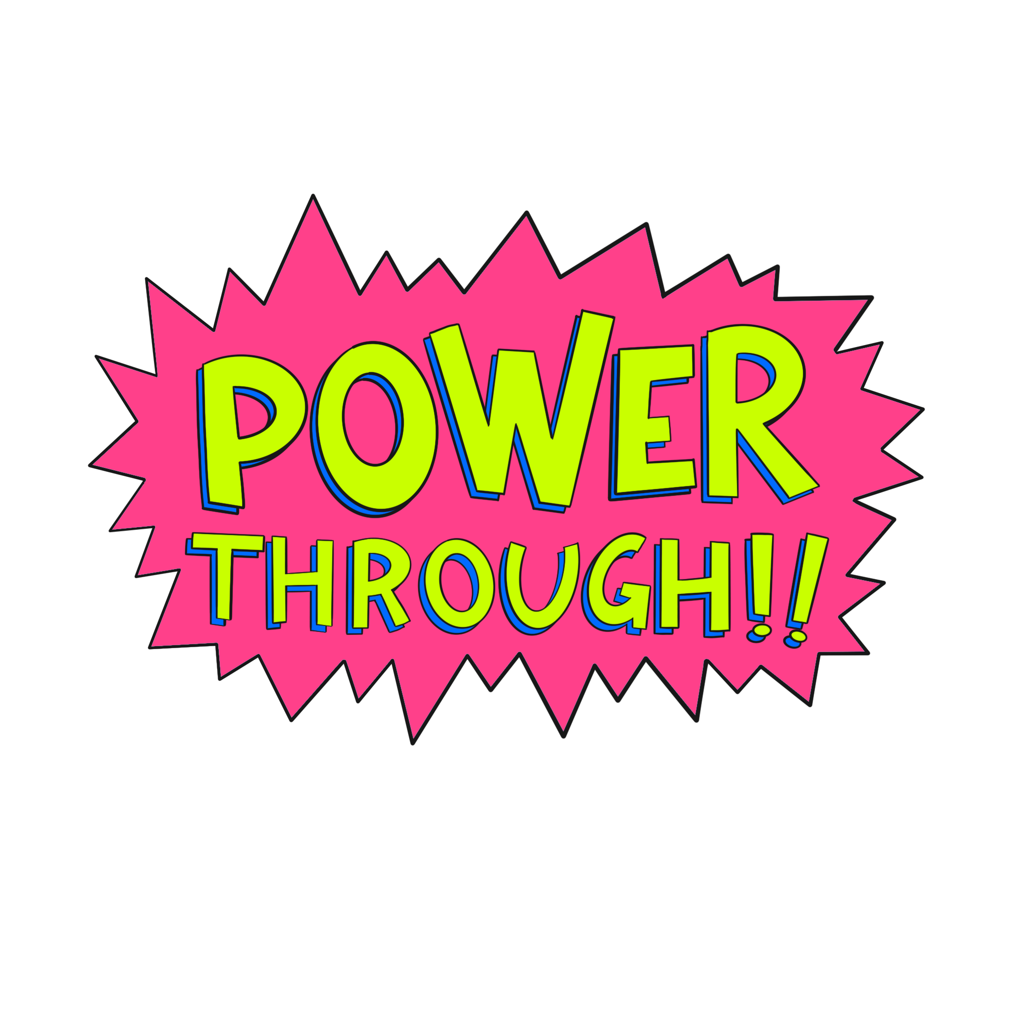 Power through!