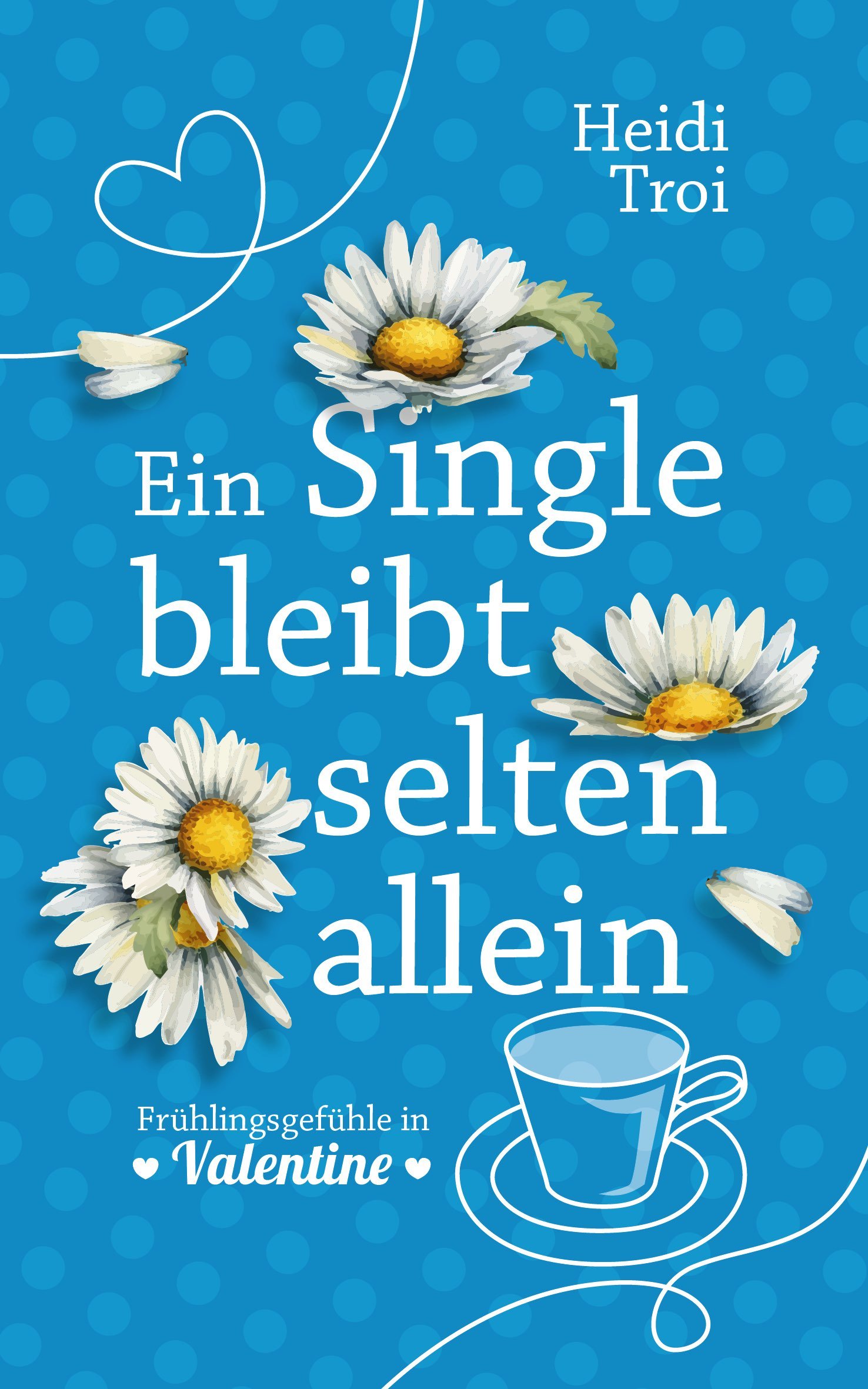 Ein Single bleibt selten allein
