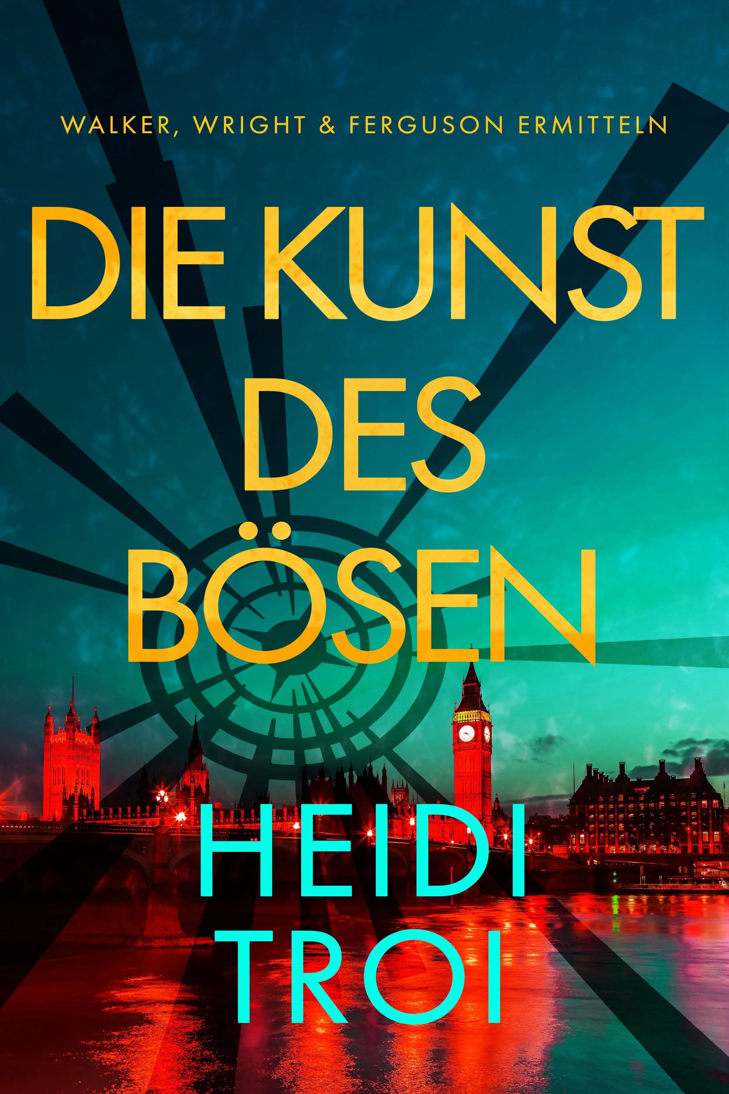 Die Kunst des Bösen (Walker, Wright & Ferguson ermitteln 1)