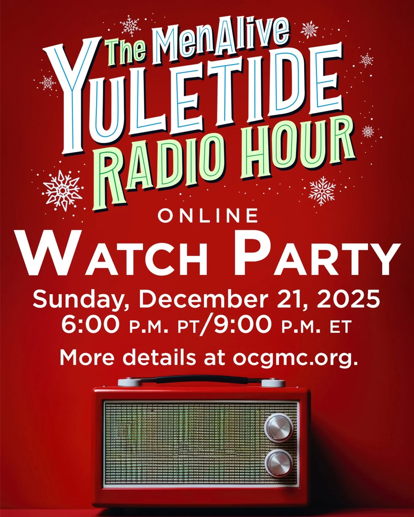 Whether you were there to experience the joy in person or you missed out on the live performance, we&rsquo;ve got wonderful news&mdash;we&rsquo;re bringing the magic of The MenAlive Yuletide Radio Hour show to you!

Join us for a special online watch
