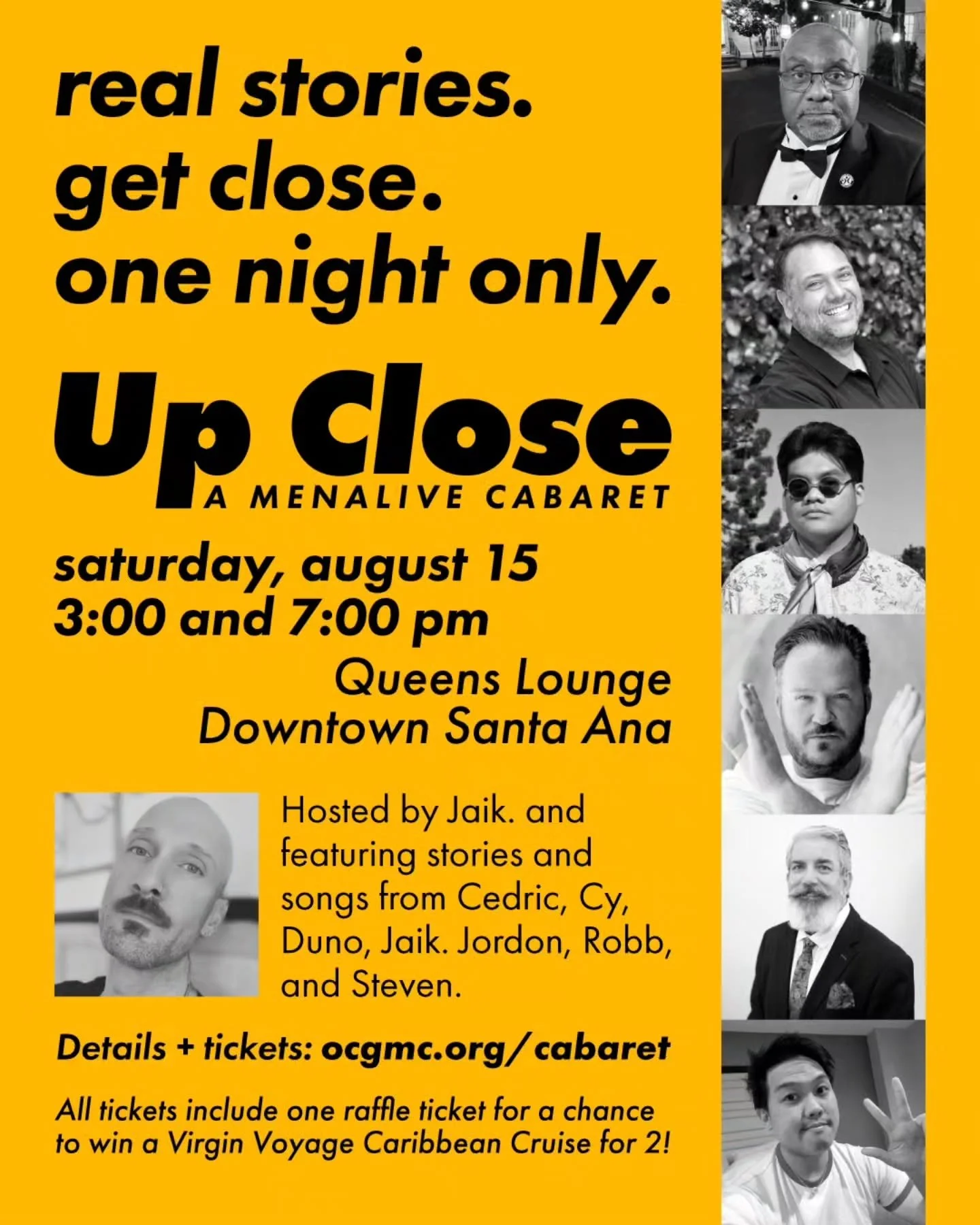 Real Stories. Get Close. One Night Only. 🎵

Up Close: A MenAlive Cabaret is back. Hosted by Jaik. and featuring Cedric, Cy, Duno, Jordon, Robb, and Steven.

Saturday, August 15 at 3:00 and 7:00 p.m. at @queensloungeoc in downtown Santa Ana.

Every t