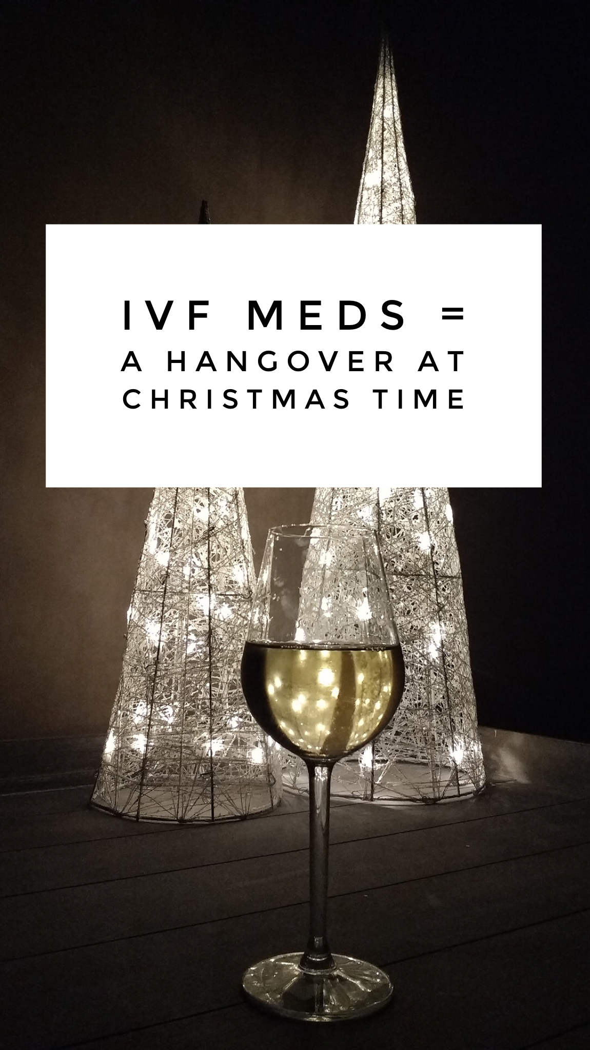 IVF Meds_hangover at Christmas.PNG