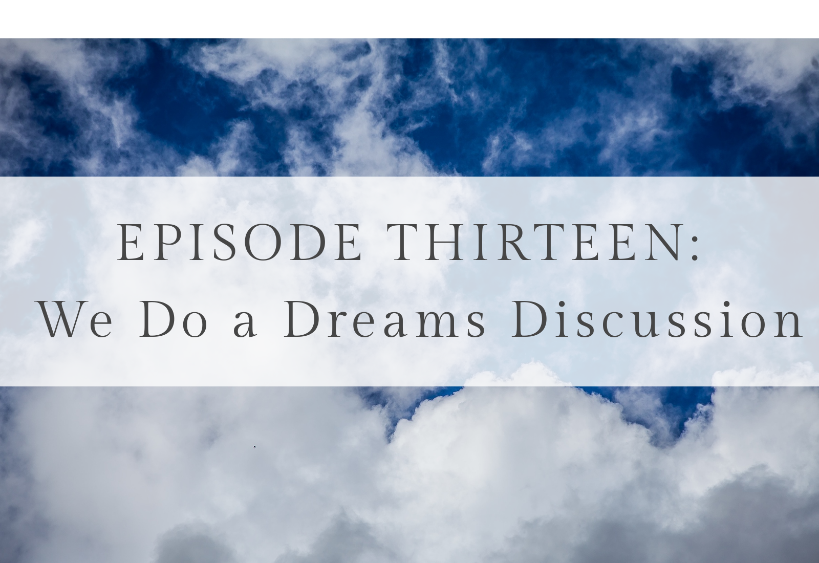 Ep13 Dreams Discussion.png
