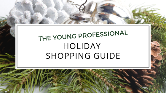 The Young Professional Holiday Shopping Guide.png