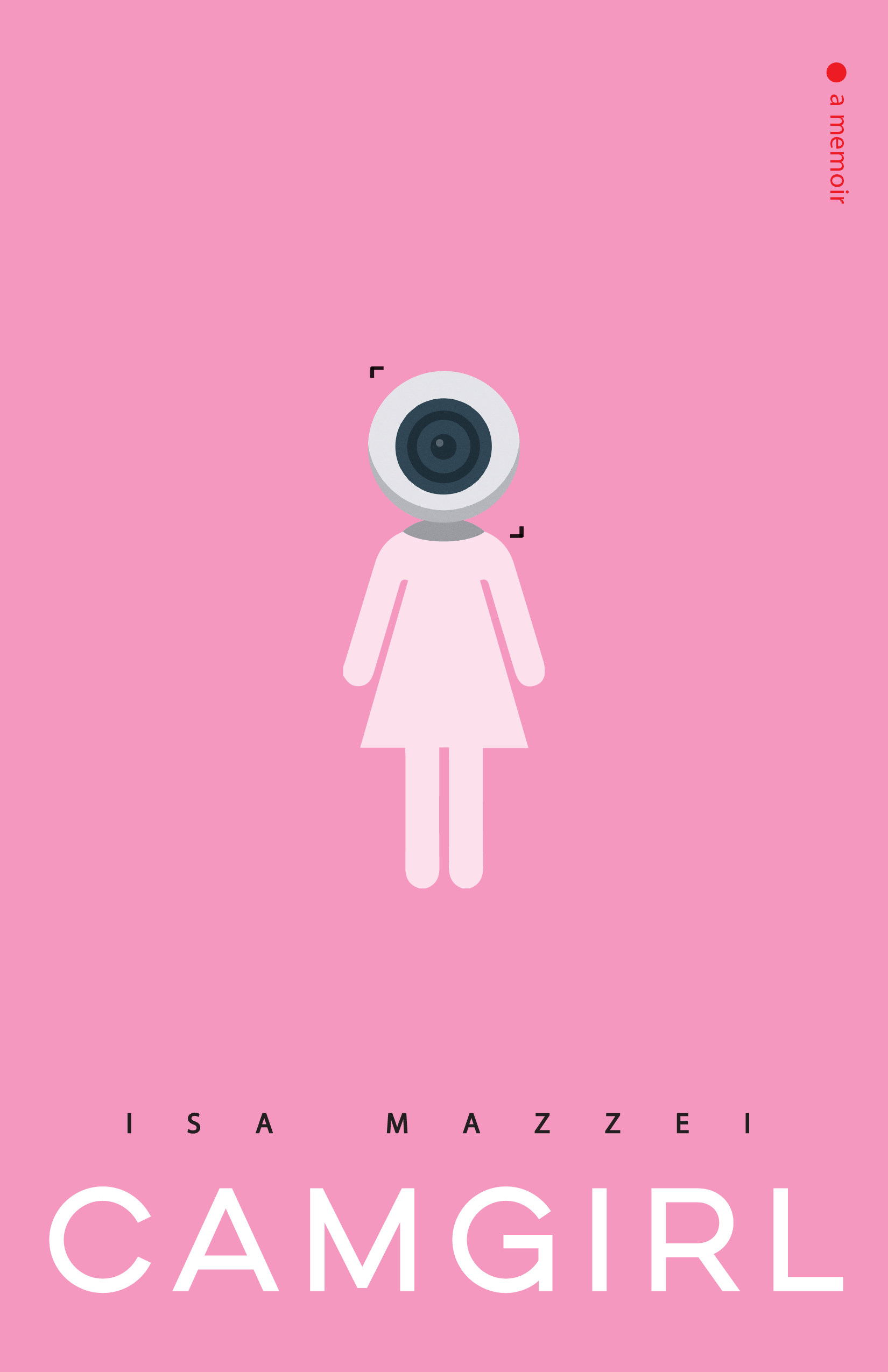 [Review] Isa Mazzei's Camgirl is About the Epiphany of Camming