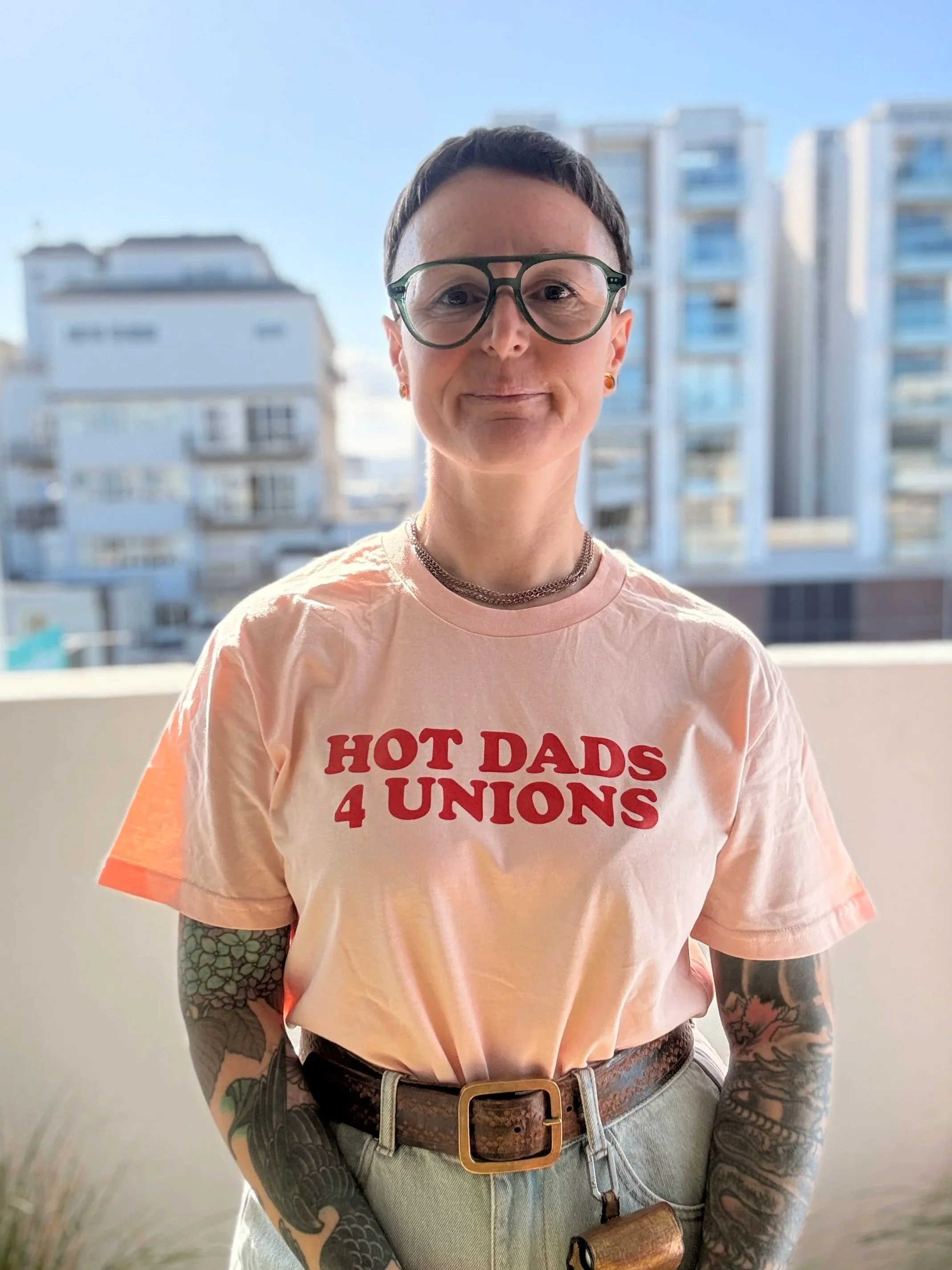 Hot Dads 4 Unions Tee