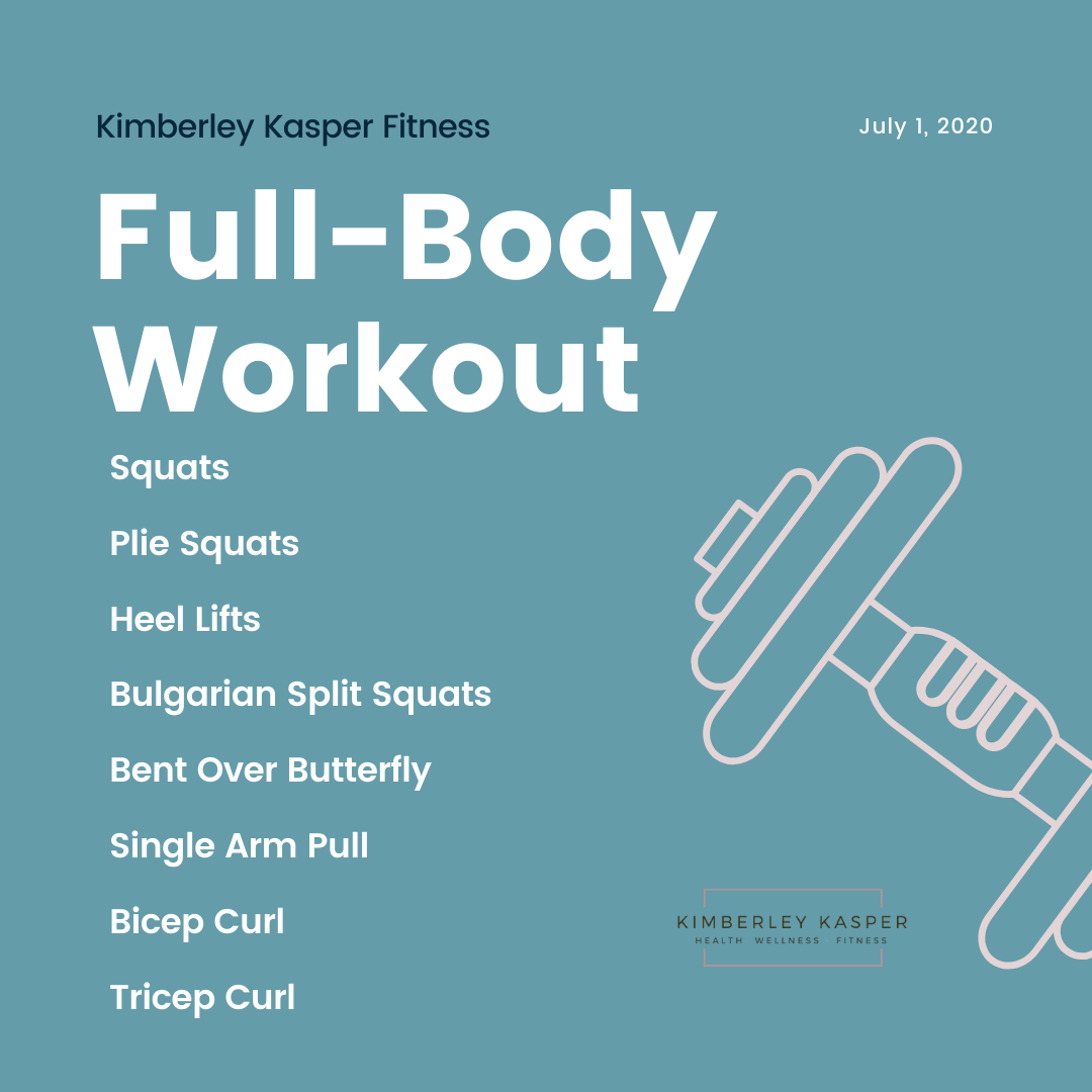 Workout Wednesday! Full Body Workout — Kimberley Kasper Health