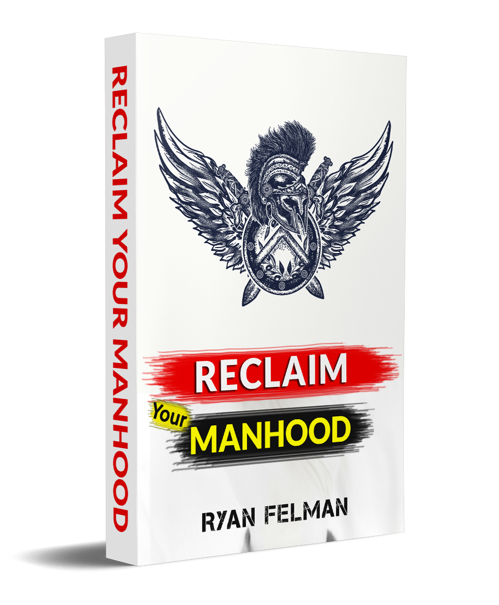 20 Ways To Reclaim Your Manhood — Path To Manliness