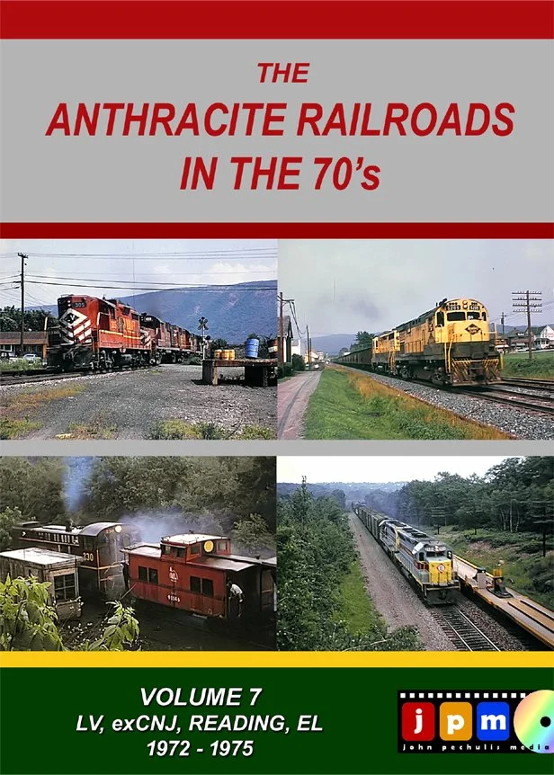 Anthracite Railroads in the 70s Volume 7