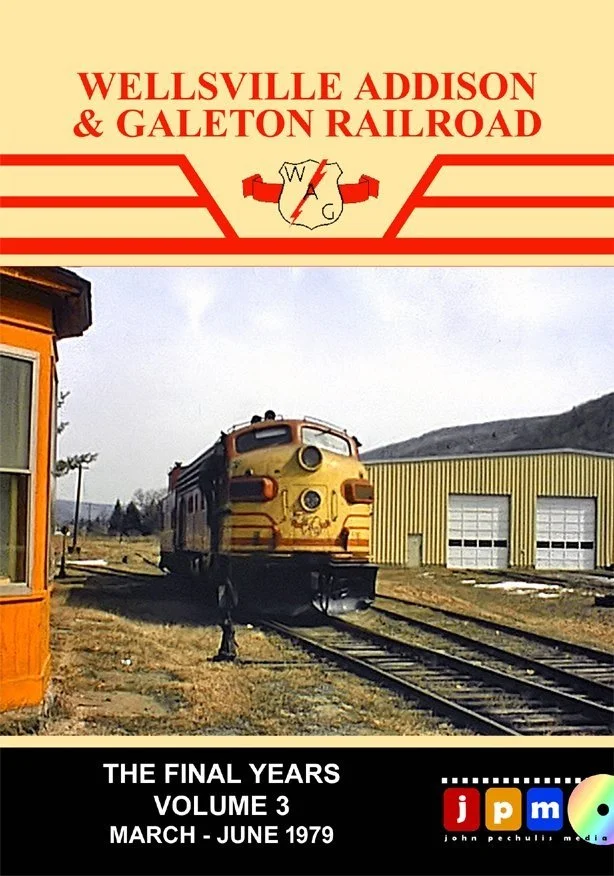 Wellsville Addison & Galeton Railroad Volume 3