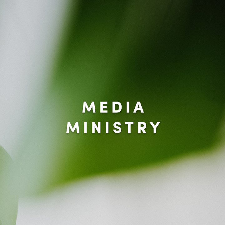 MEDIA MINISTRY