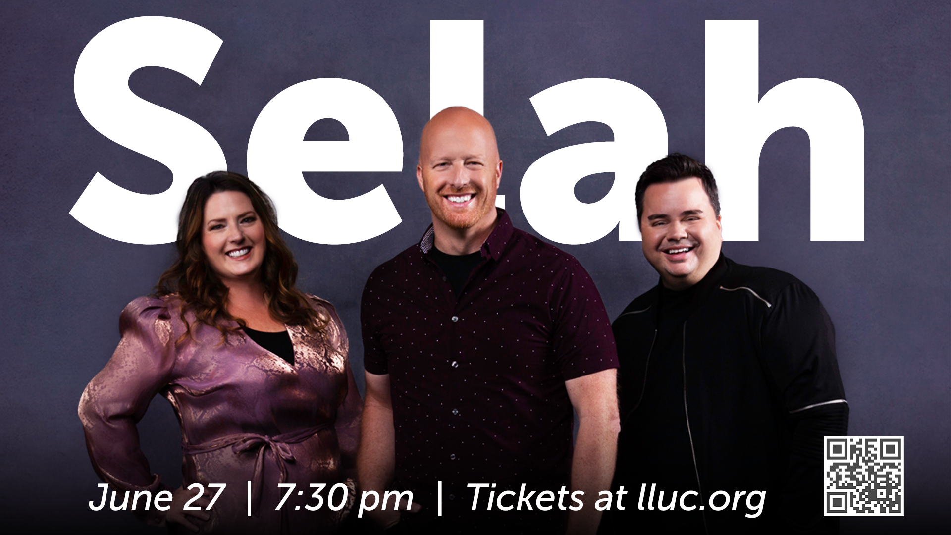 An Evening of Worship with Selah — Loma Linda University Church