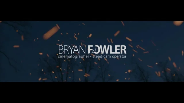 Commercial reel for Bryan Fowler