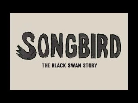 Songbird: The Black Swan Story
