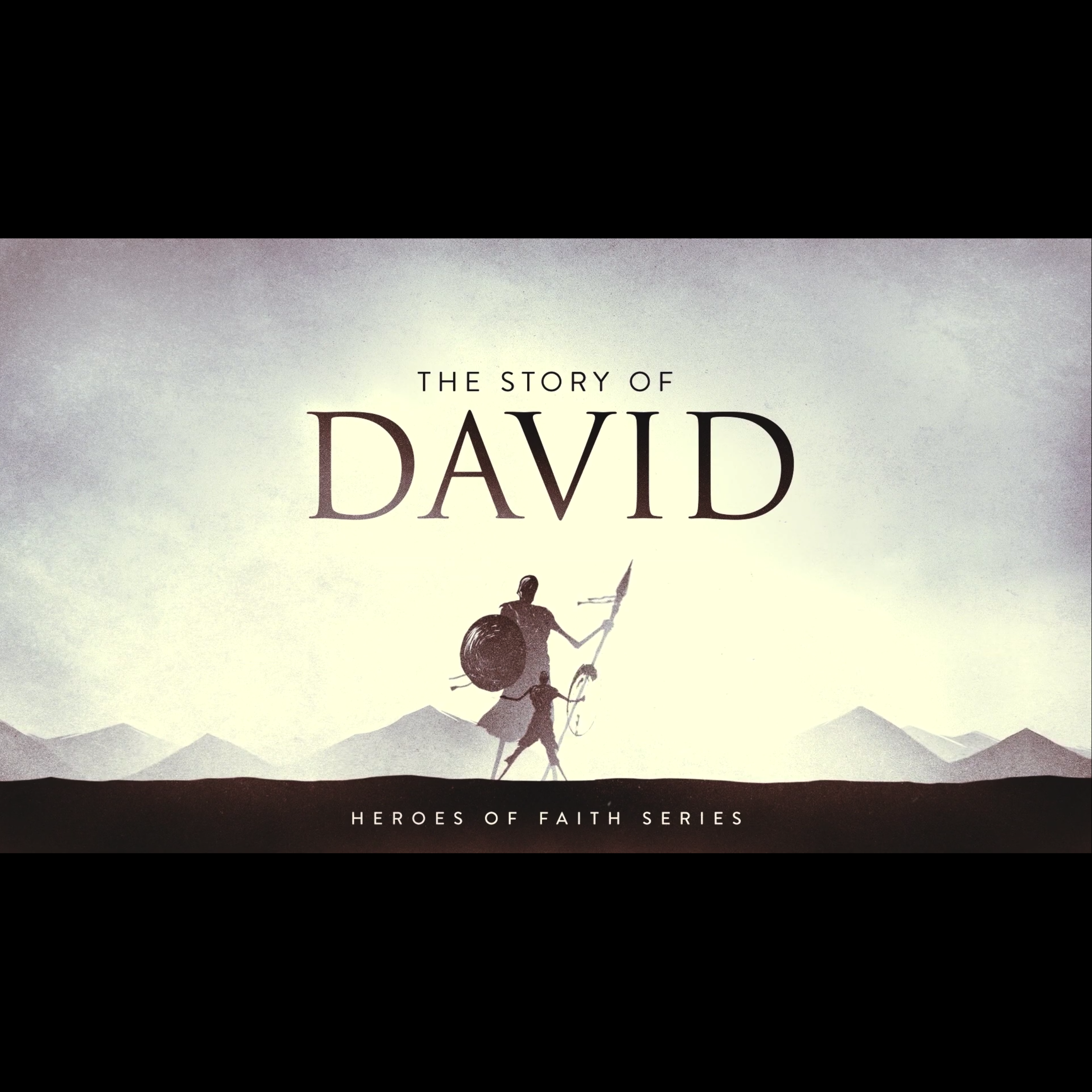 Heroes of Faith - David