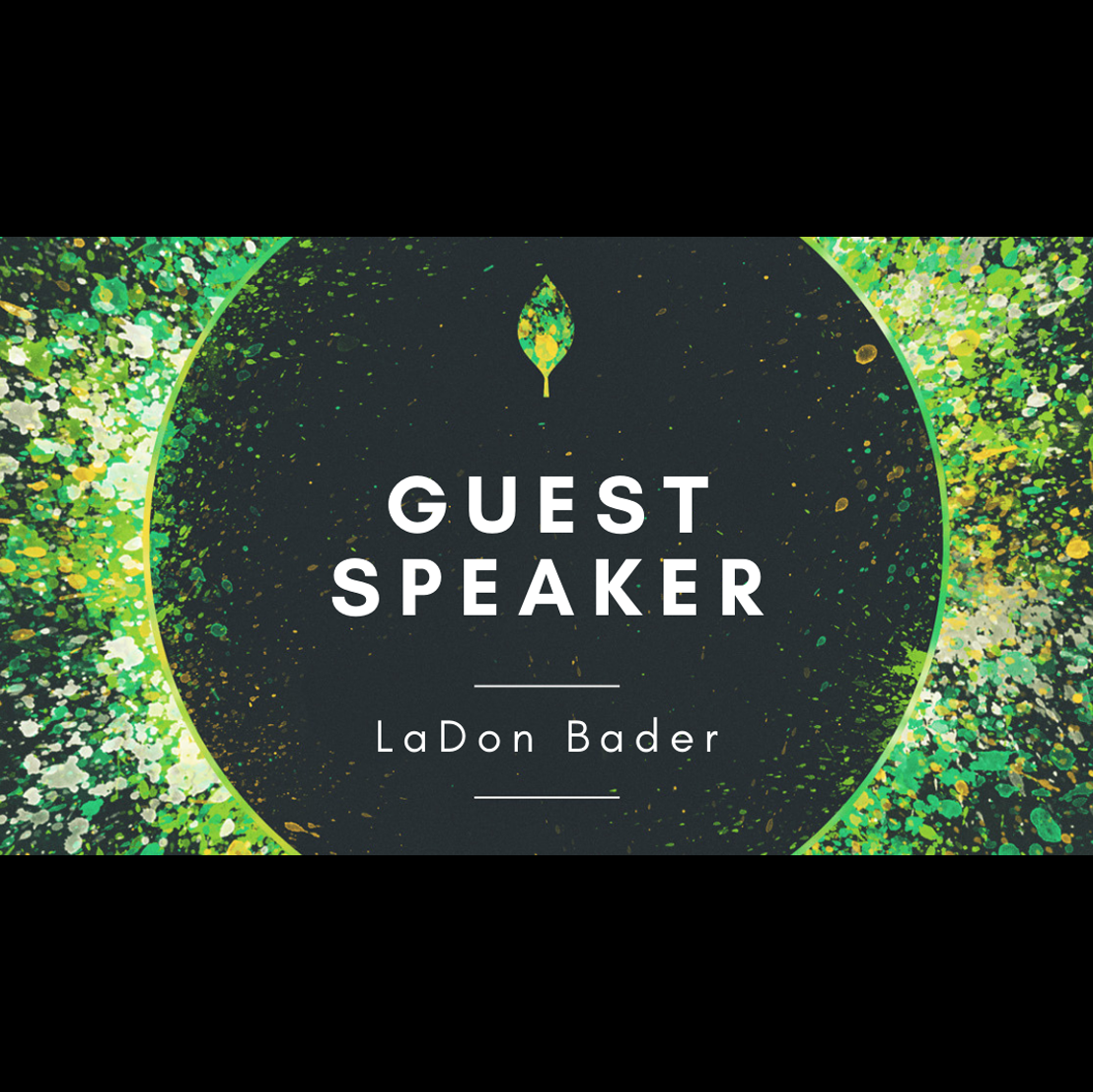 Special Guest - LaDon Bader