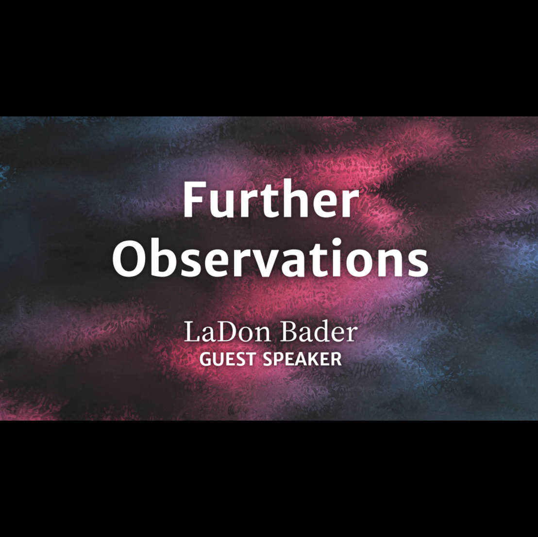 Further Observations
