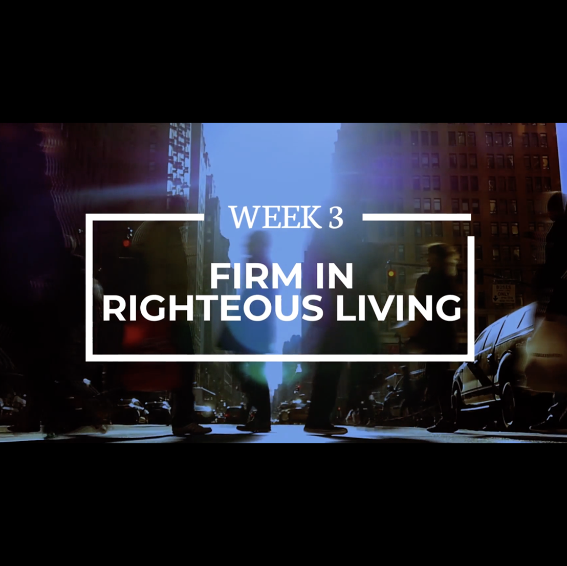 Firm in Faith | Week 3