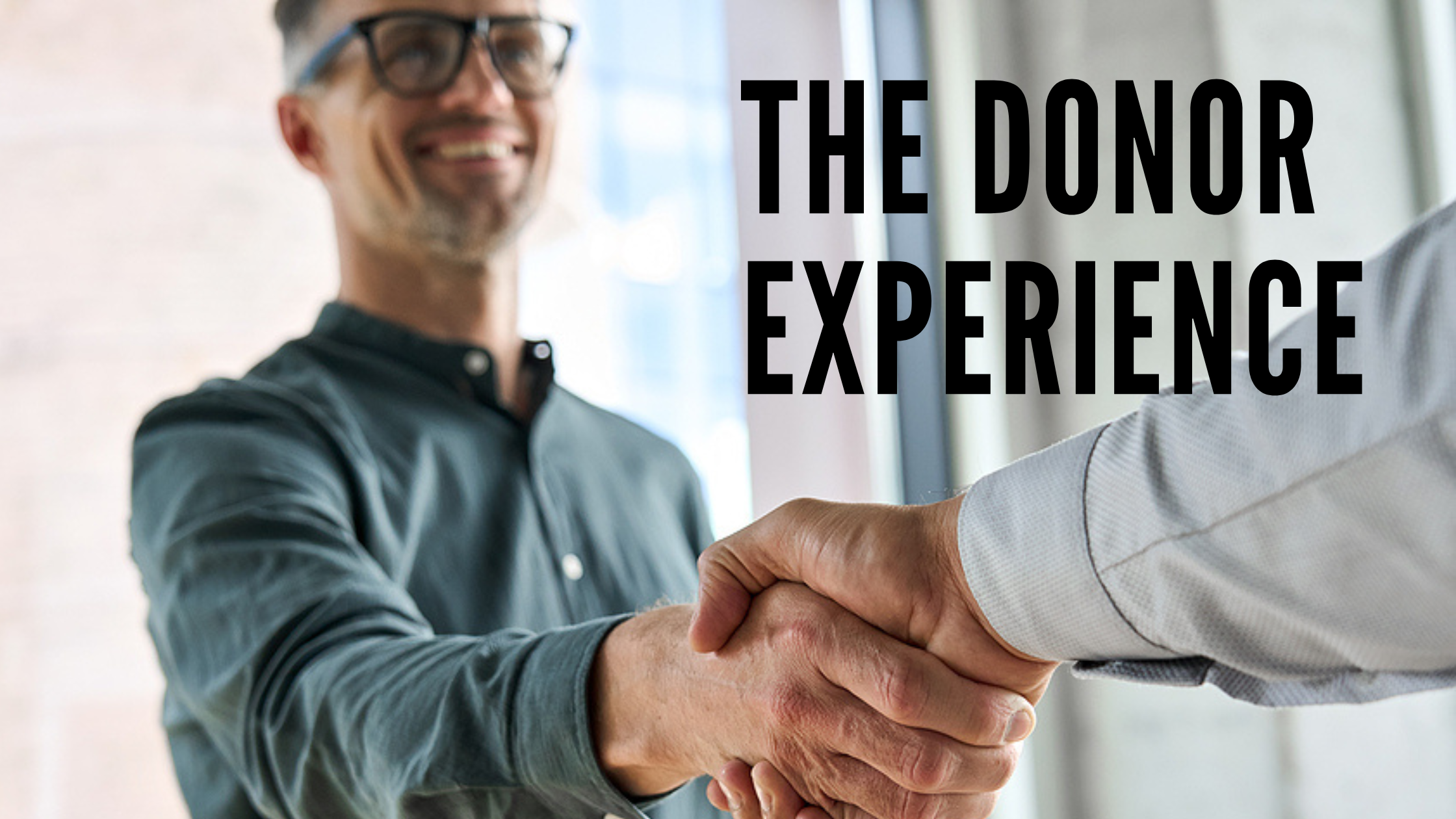 The Donor Experience in a Capital Campaign