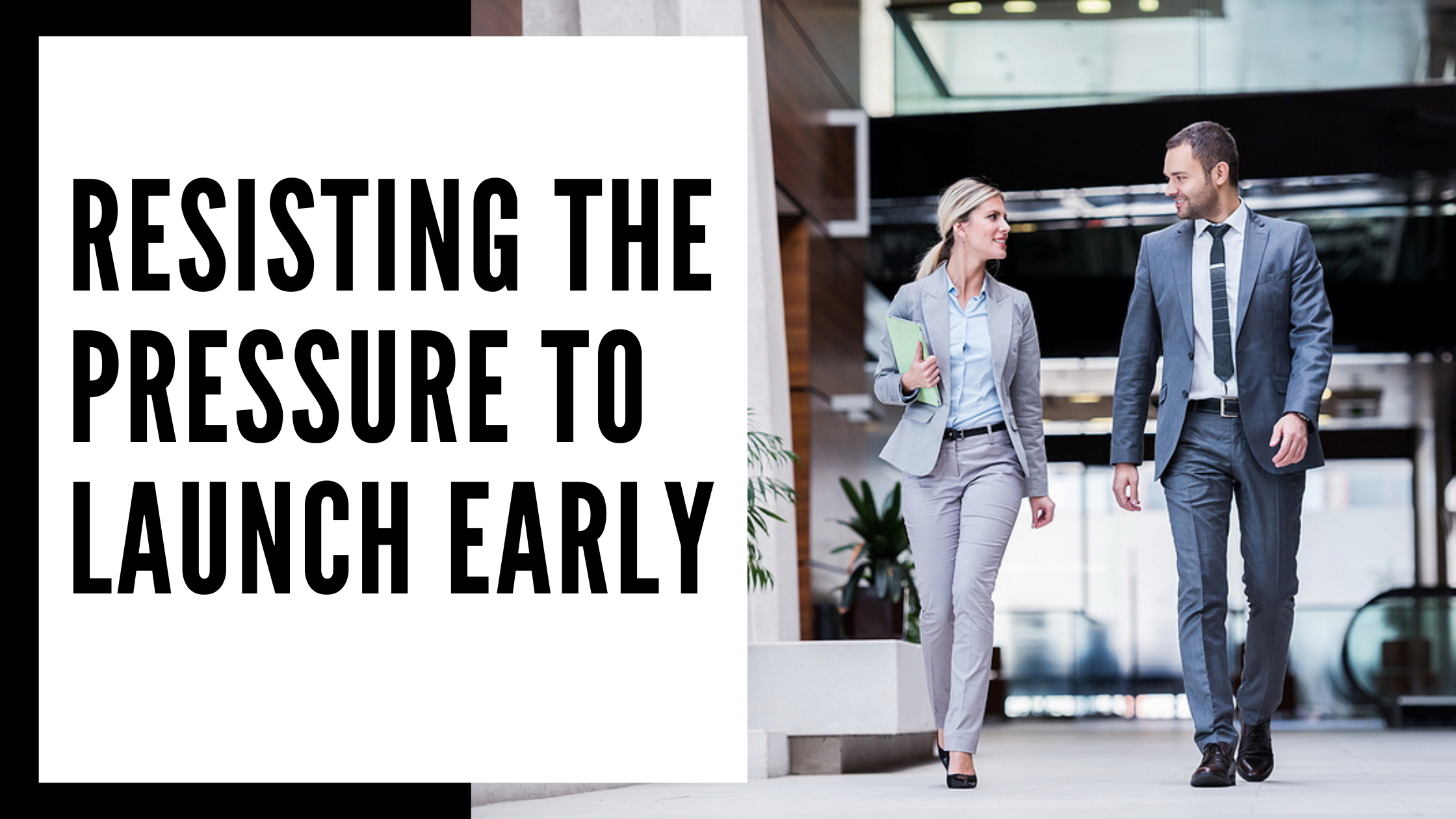 Resisting the Pressure to Publicly Launch Your Capital Campaign Early