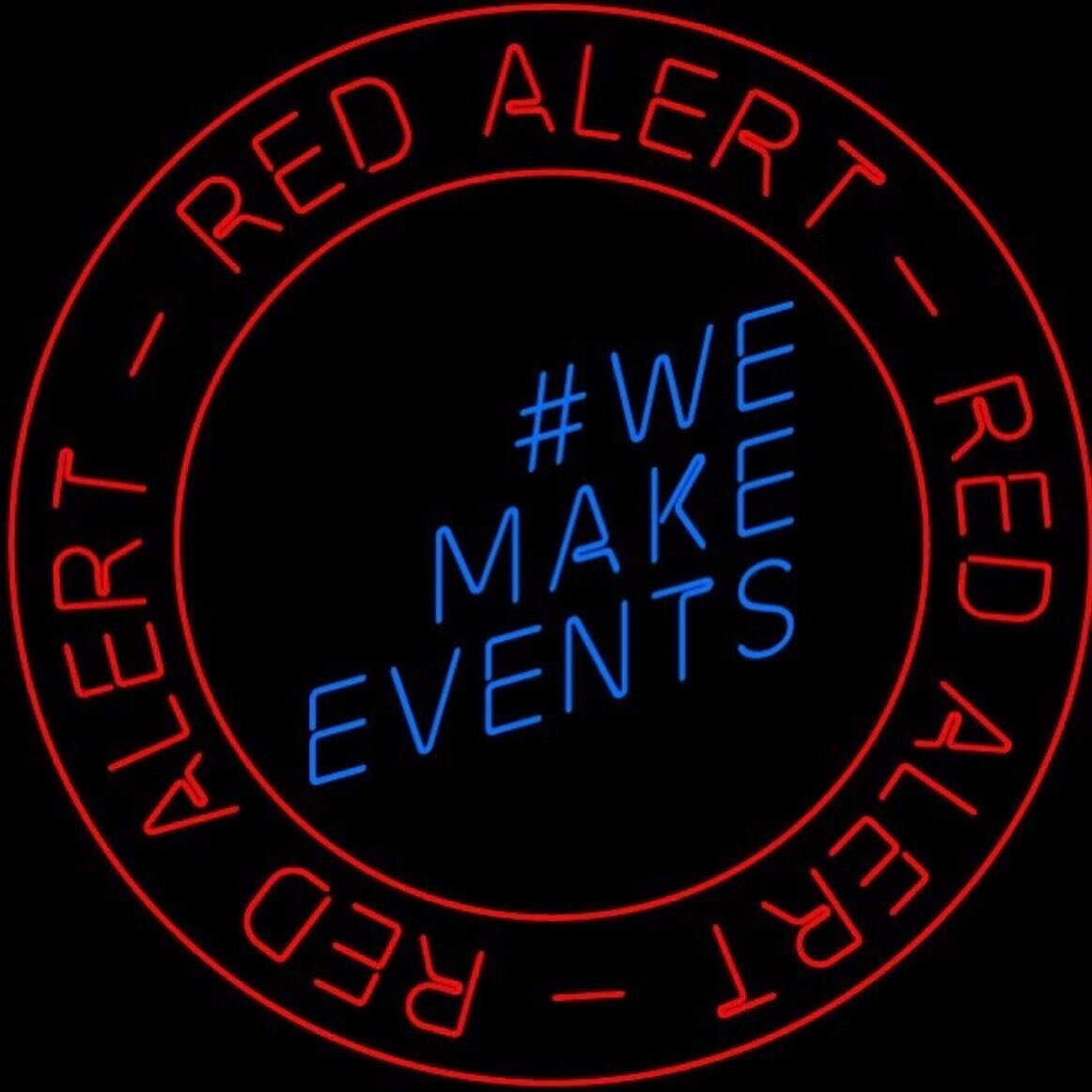 #WeMakeEvents #RedAlert #backtowork #tepevents