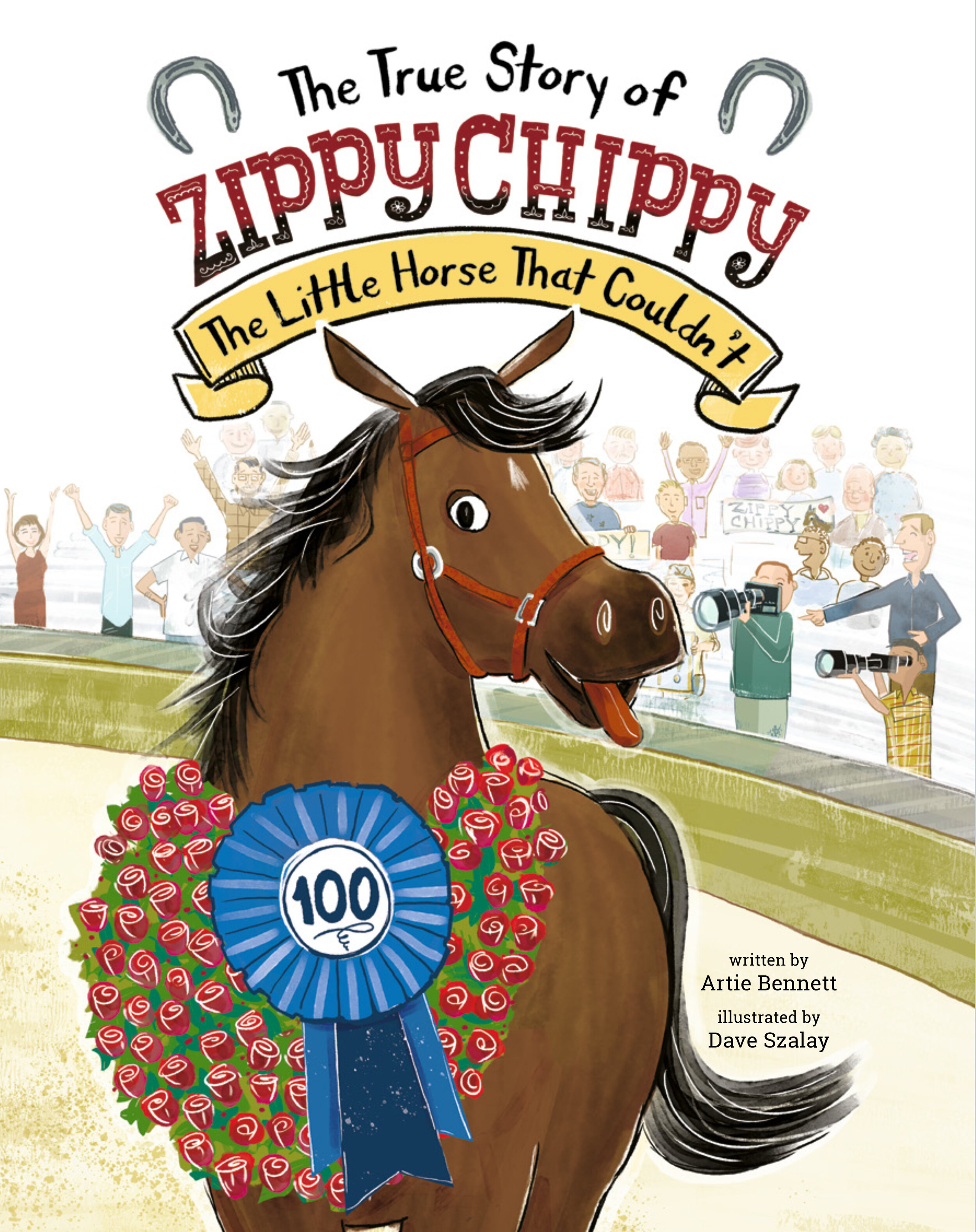 The True Story of Zippy Chippy, The Little Horse That Couldn't. (Bennett and Szalay)