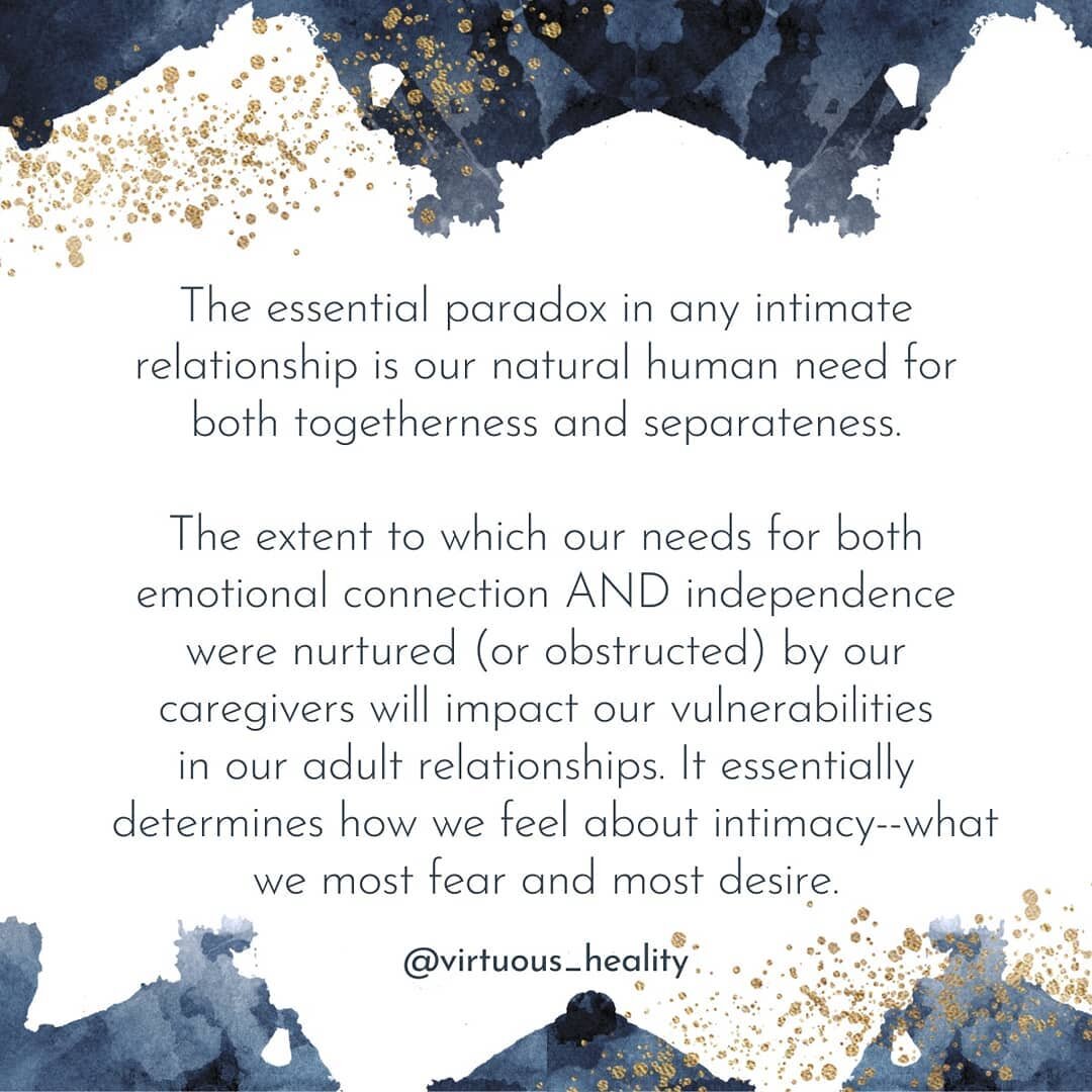 On one hand we require emotional connection &amp; intimacy with parents/caretakers to know that we're cared for and safe, that our needs will be met.

But we also have a natural desire to explore our individuality &amp; independence as children, whic