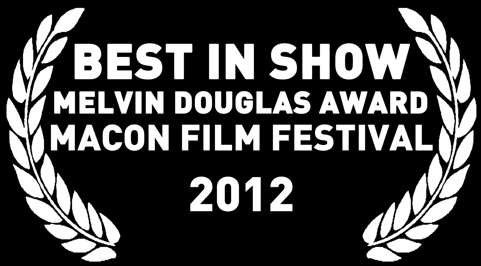 Best In Show | Melvin Douglas Award | Macon Film Festival