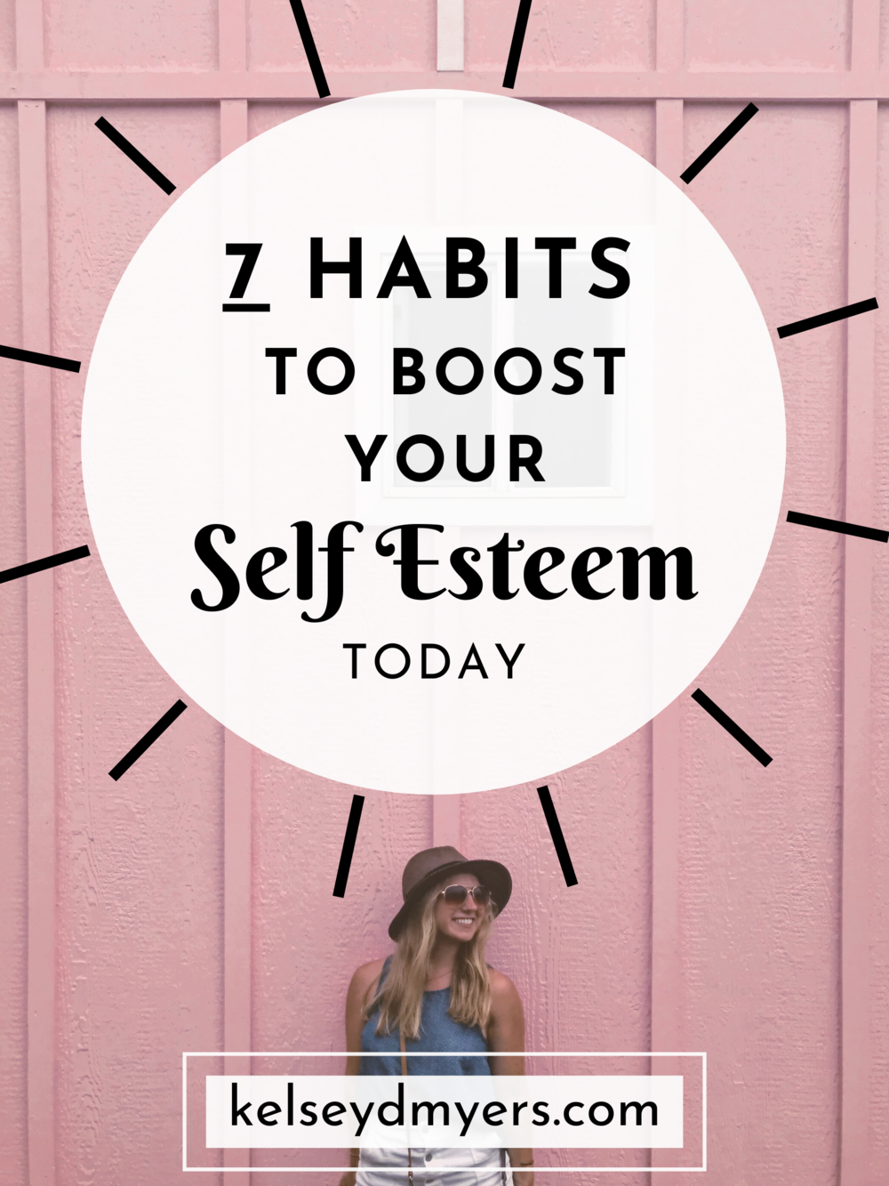 Better self to esteem your how 8 Steps
