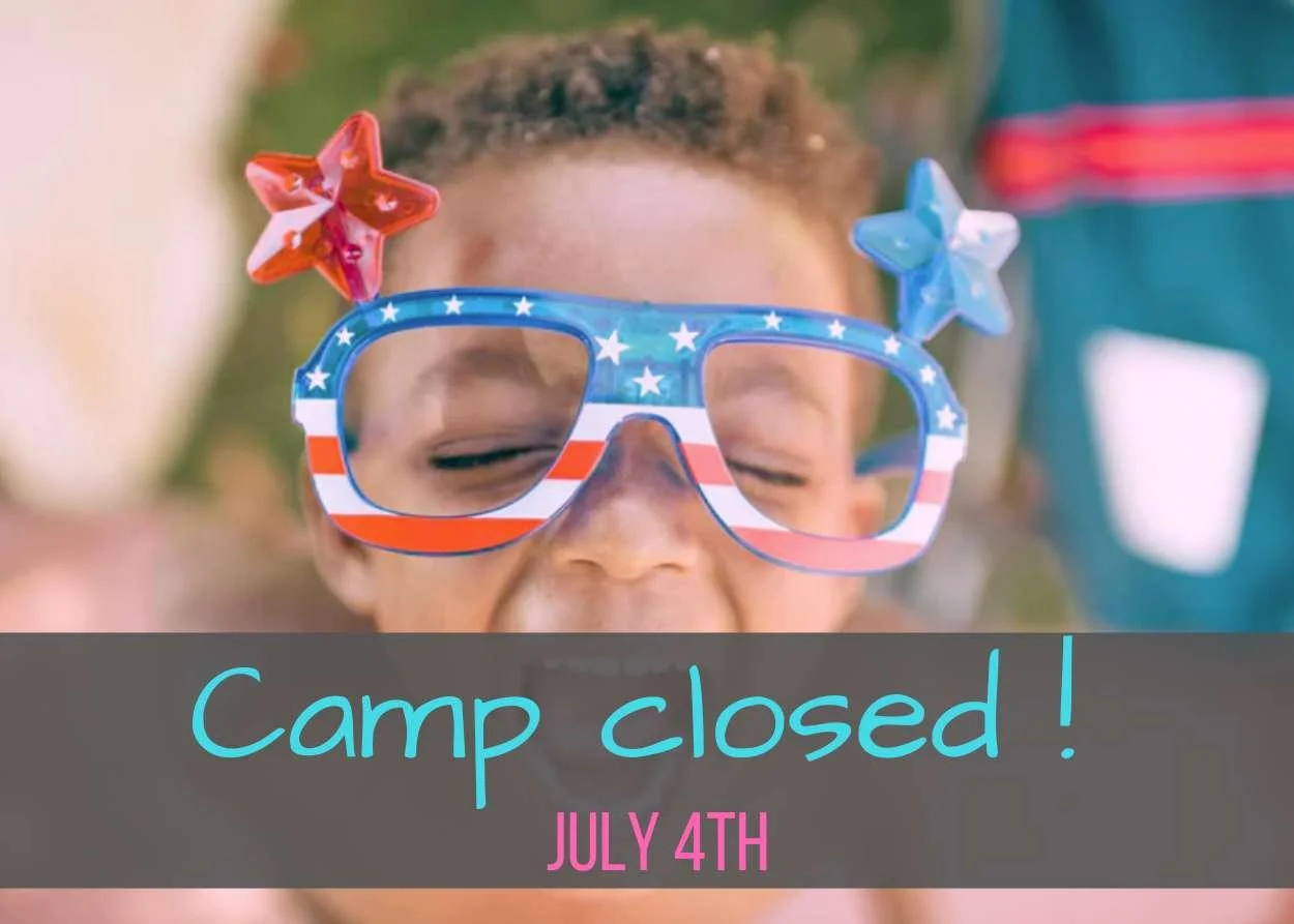 Camp Closed - Independence Day