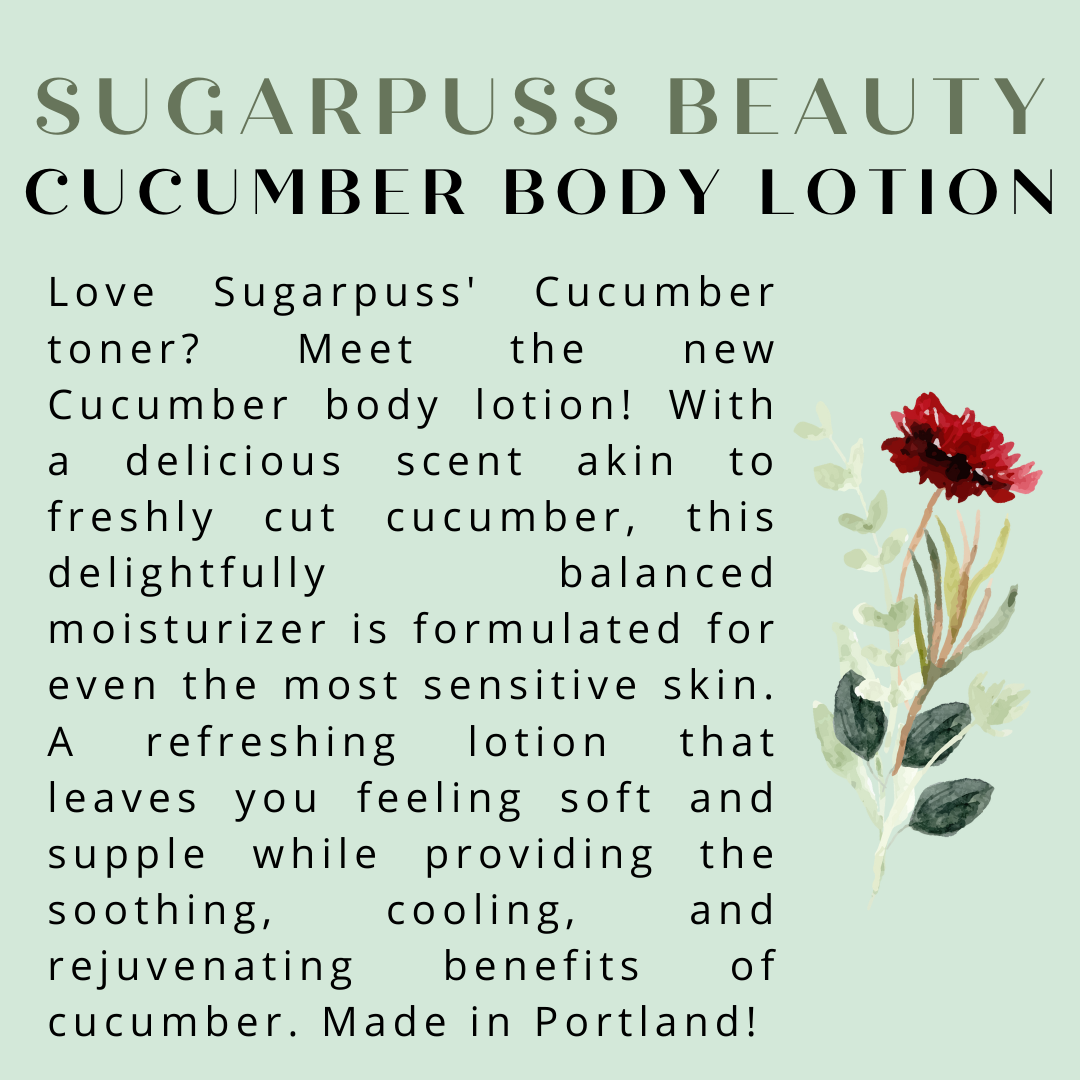 billet undulate Produktionscenter CUCUMBER BODY LOTION — Sugarpuss Beauty