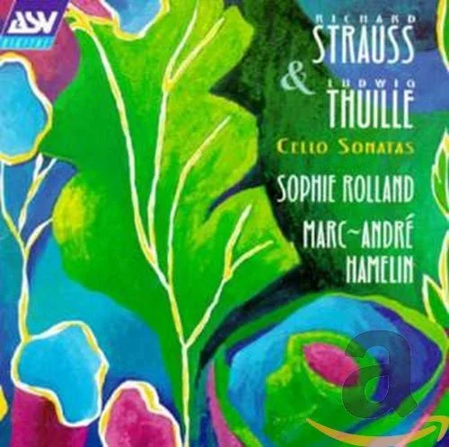 Strauss and Thuille Cello Sonatas