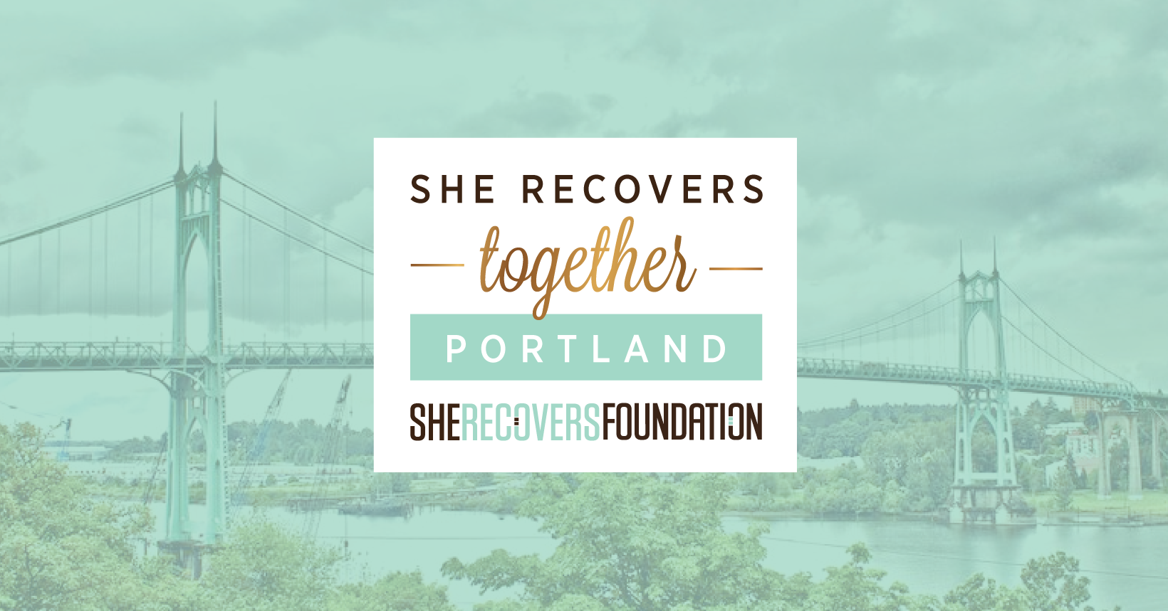 SHE RECOVERS Together PORTLAND