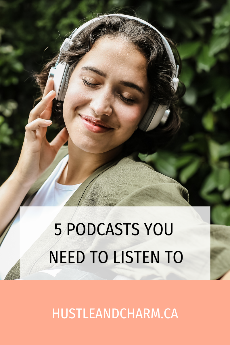 5 podcasts you need to listen to