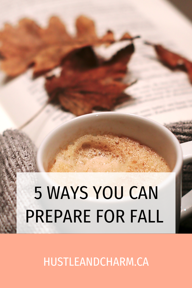 5 ways you can prepare for fall