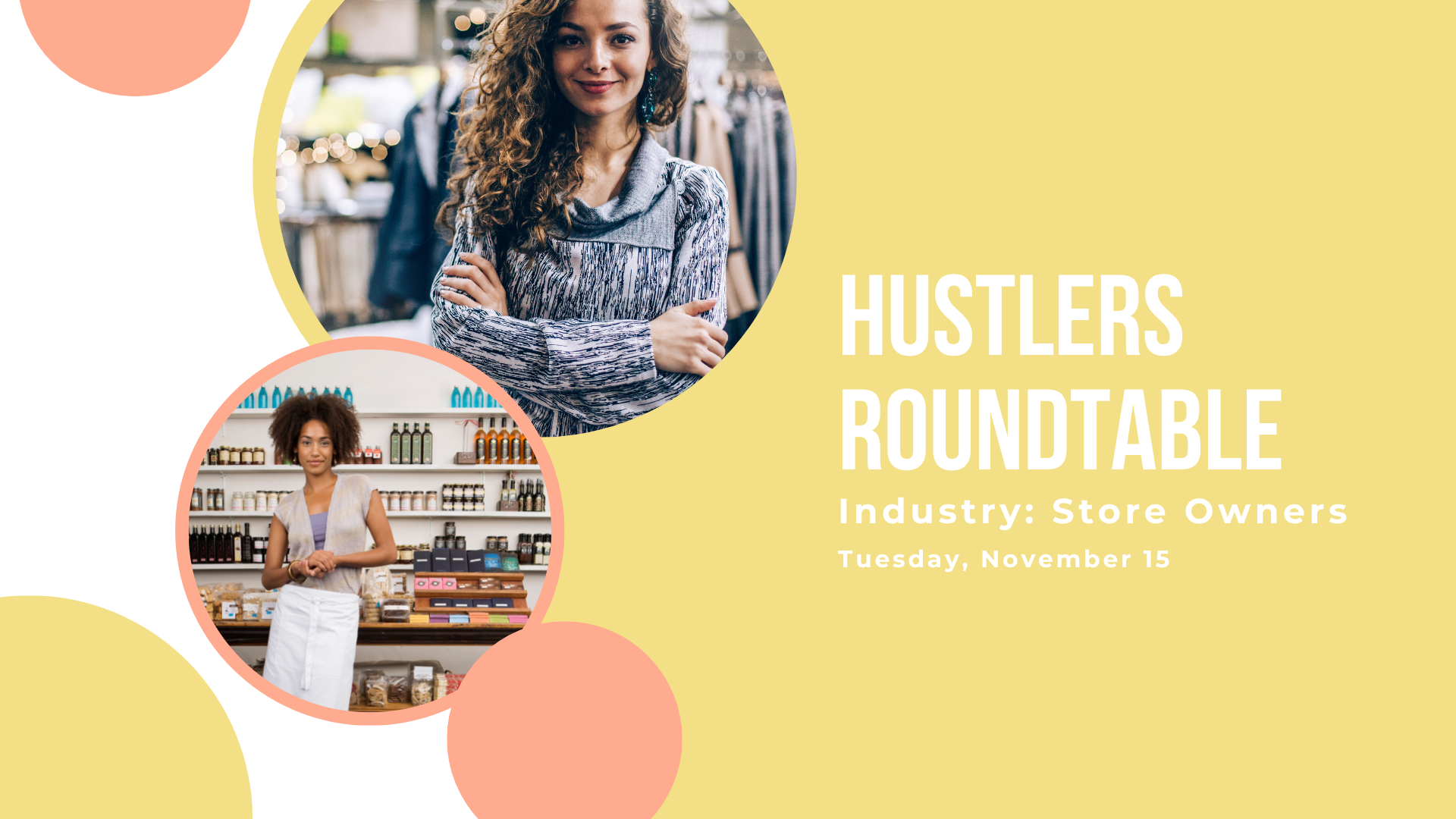 Hustlers Roundtable: Store Owners
