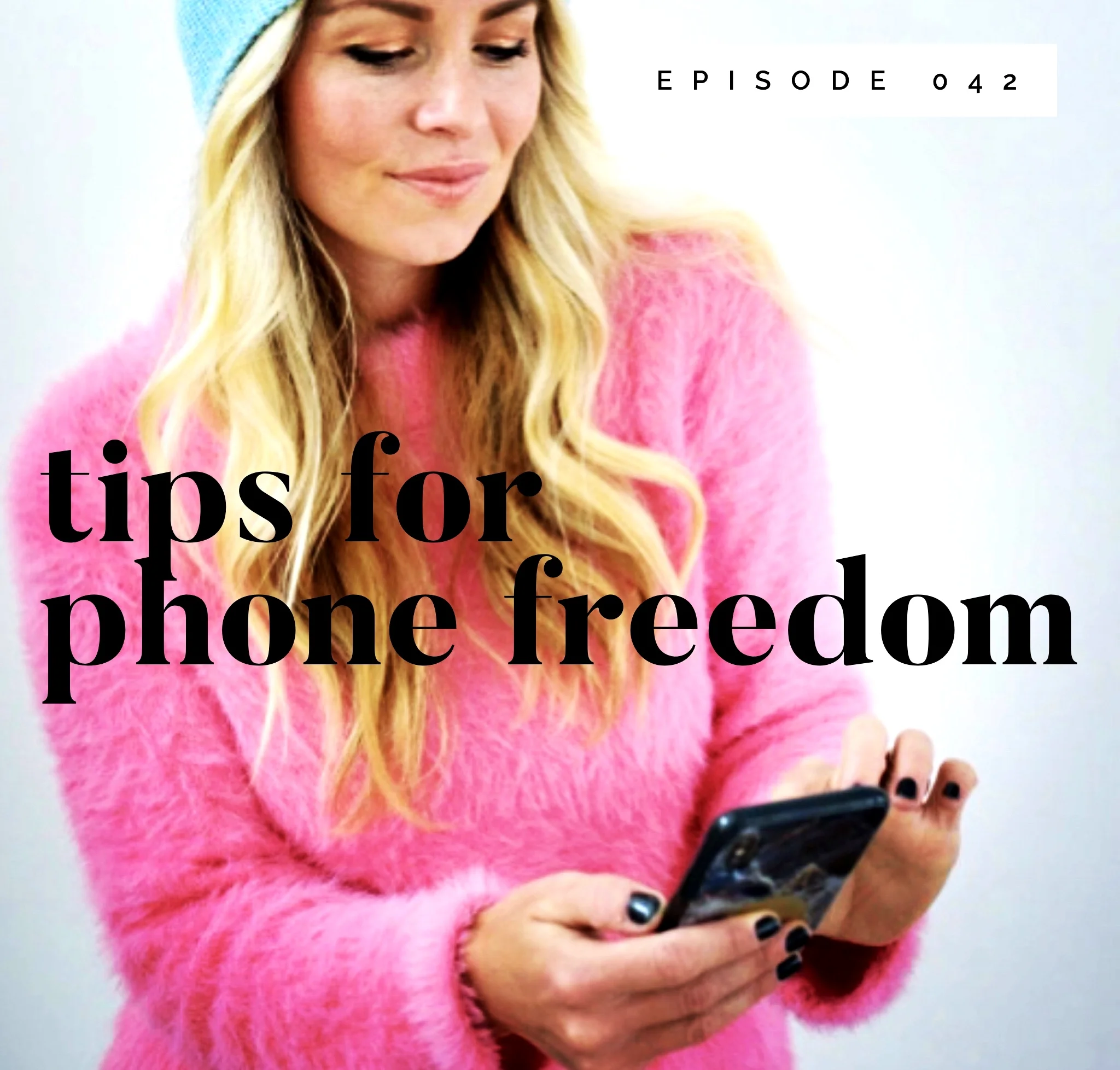 042: How to Own Your Phone                                          (not the other way around)