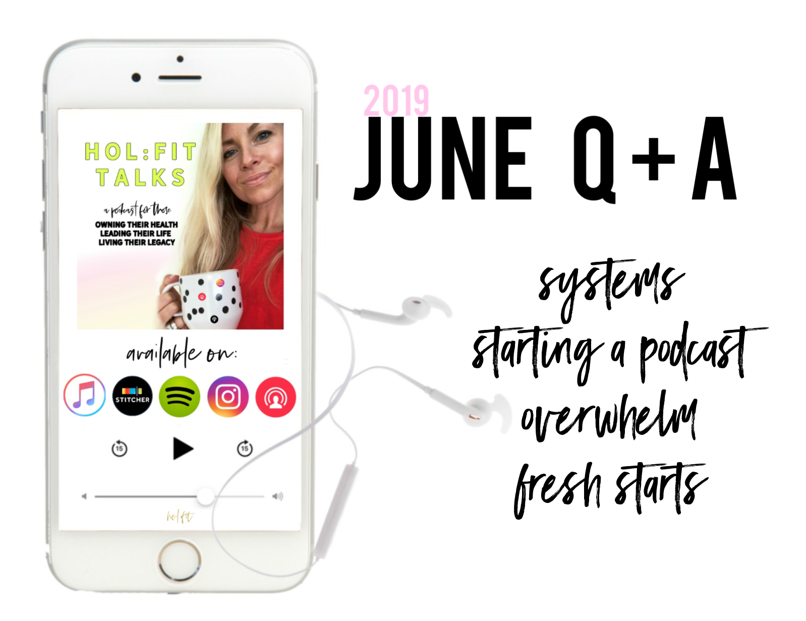 E053: June 2019 Q + A