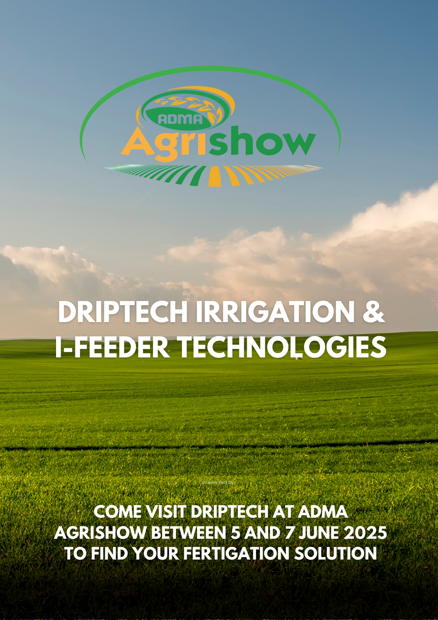Driptech Irrigation to Showcase Cutting-Edge Fertigation & Chemigation Solutions at ADMA Agrishow 2025