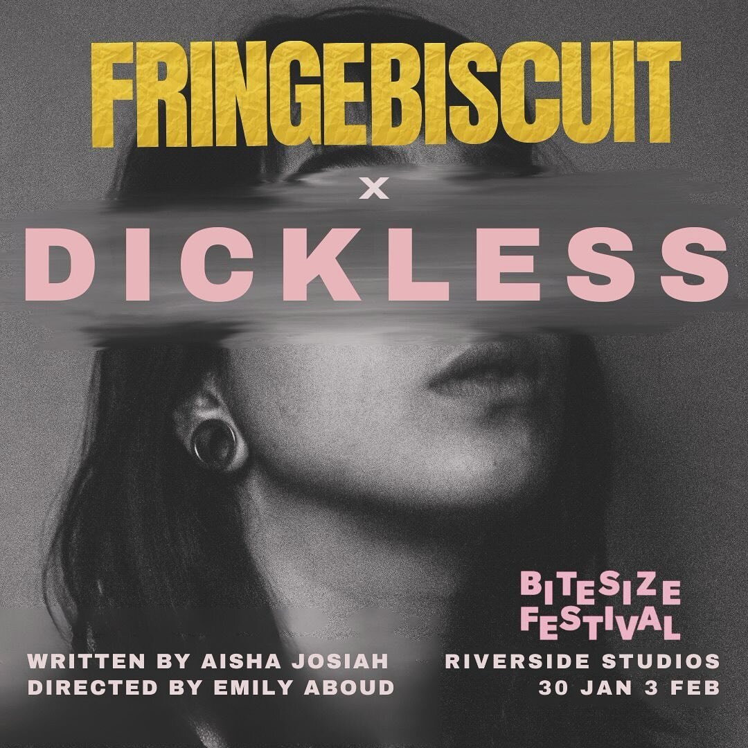 Crumbs! We&rsquo;ve been taken over by none other than #Dickless, written by @fringebiscuitmagazine&rsquo;s very own editor, @aisha_josiah &amp; directed by @guardian-featured @emilyaboudetc.

Curtains rise at Riverside Studios&rsquo; 4th Bitesize Fe