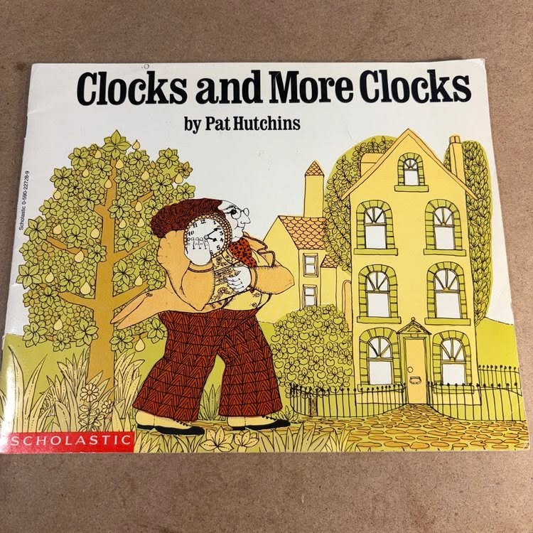 ⏰✨ Book Review: A Charming Classic That Still Knows What Time It Is

This week, I revisited a timeless treasure Clocks and More Clocks by Pat Hutchins and it was every bit as delightful as I remembered. Hutchins takes a simple concept and turns it in